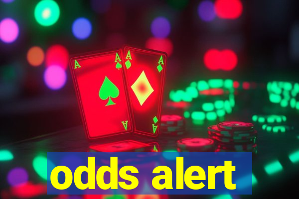 odds alert